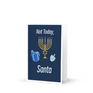 Not Today, Santa Hanukkah card