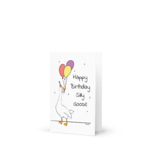 Happy Birthday Silly Goose Card